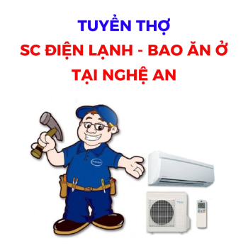 Cửa hàng điện máy tuyển thợ điện lạnh tại Nghệ An